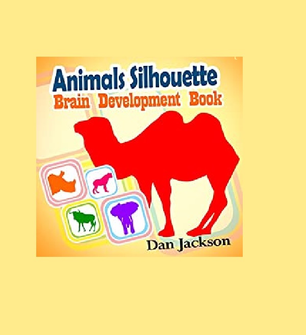 FREE: childrens books: Animals Silhouette (Animals) Brain developer books (Bedtime story) Activity book (Animals) Ages 4 – 9 by Dan Jackson