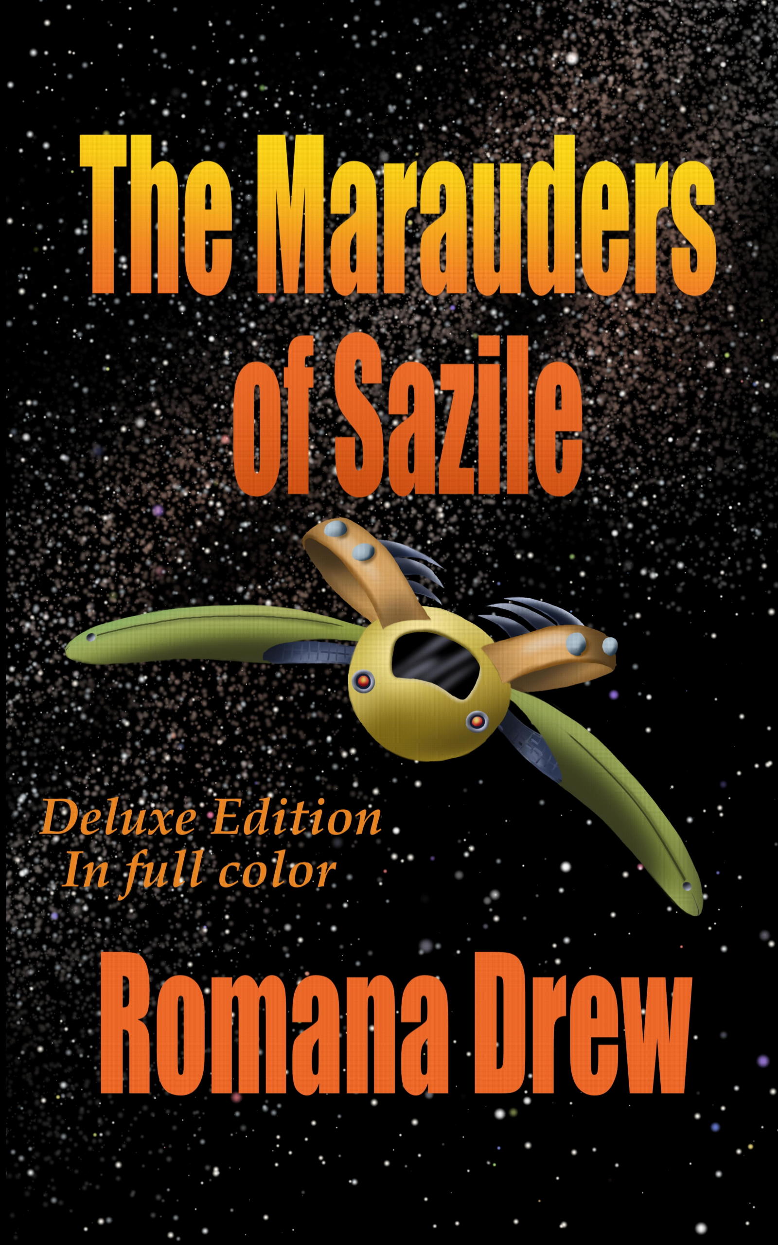 FREE: The Marauders of Sazile by Romana Drew