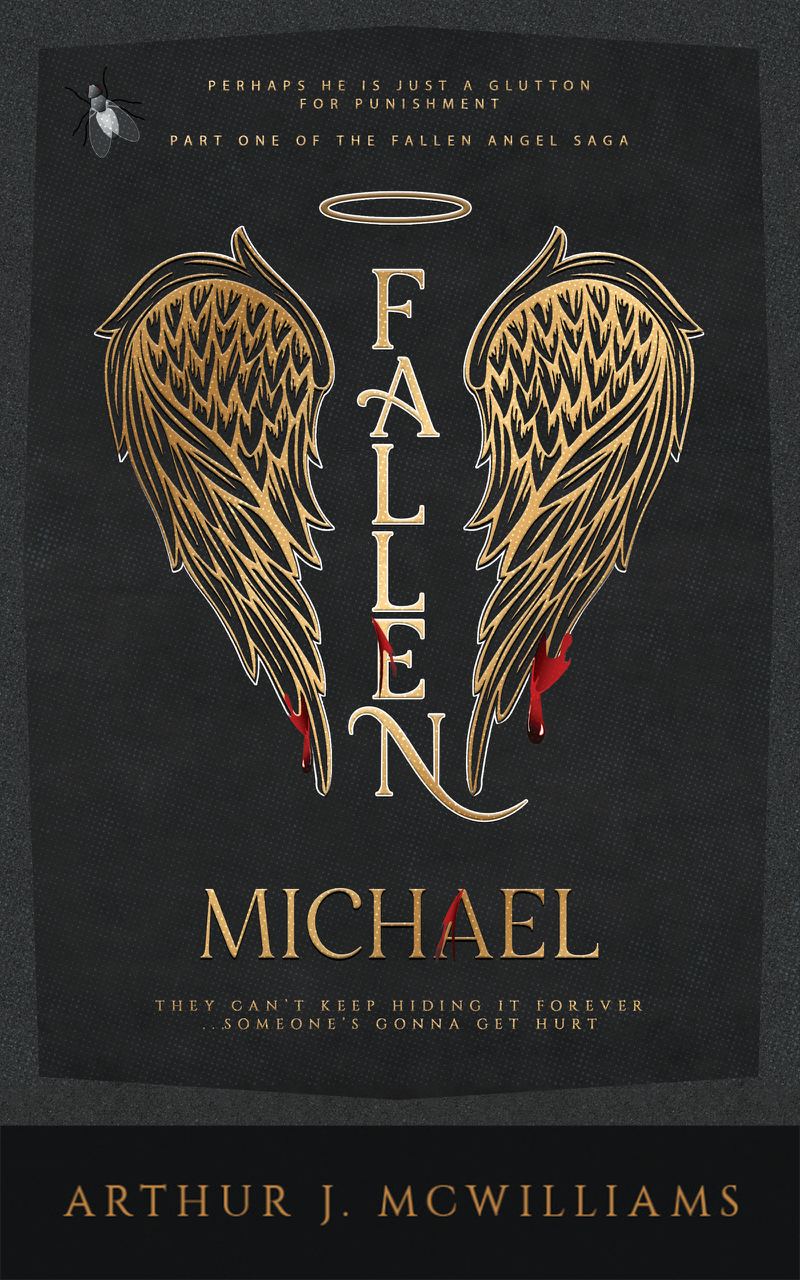 FREE: The Fallen Angel Saga: Fallen Michael by Arthur J. MCWilliams