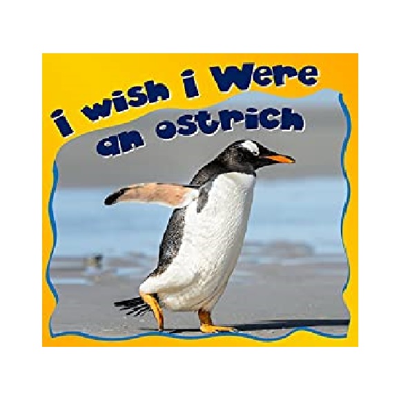 FREE: Children Books : I Wish I Were a Ostrich (Great Picture Book for KIDS) by Dan Jackson