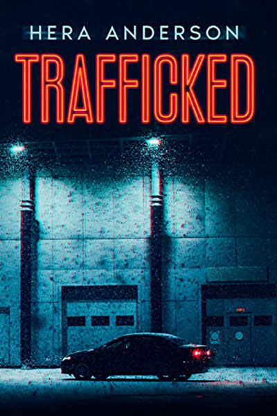 FREE: Trafficked by Hera Anderson