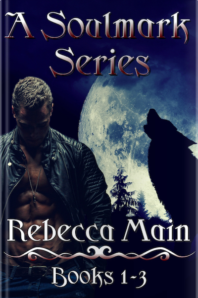 FREE: A Soulmark Series: Books 1-3 by Rebecca Main