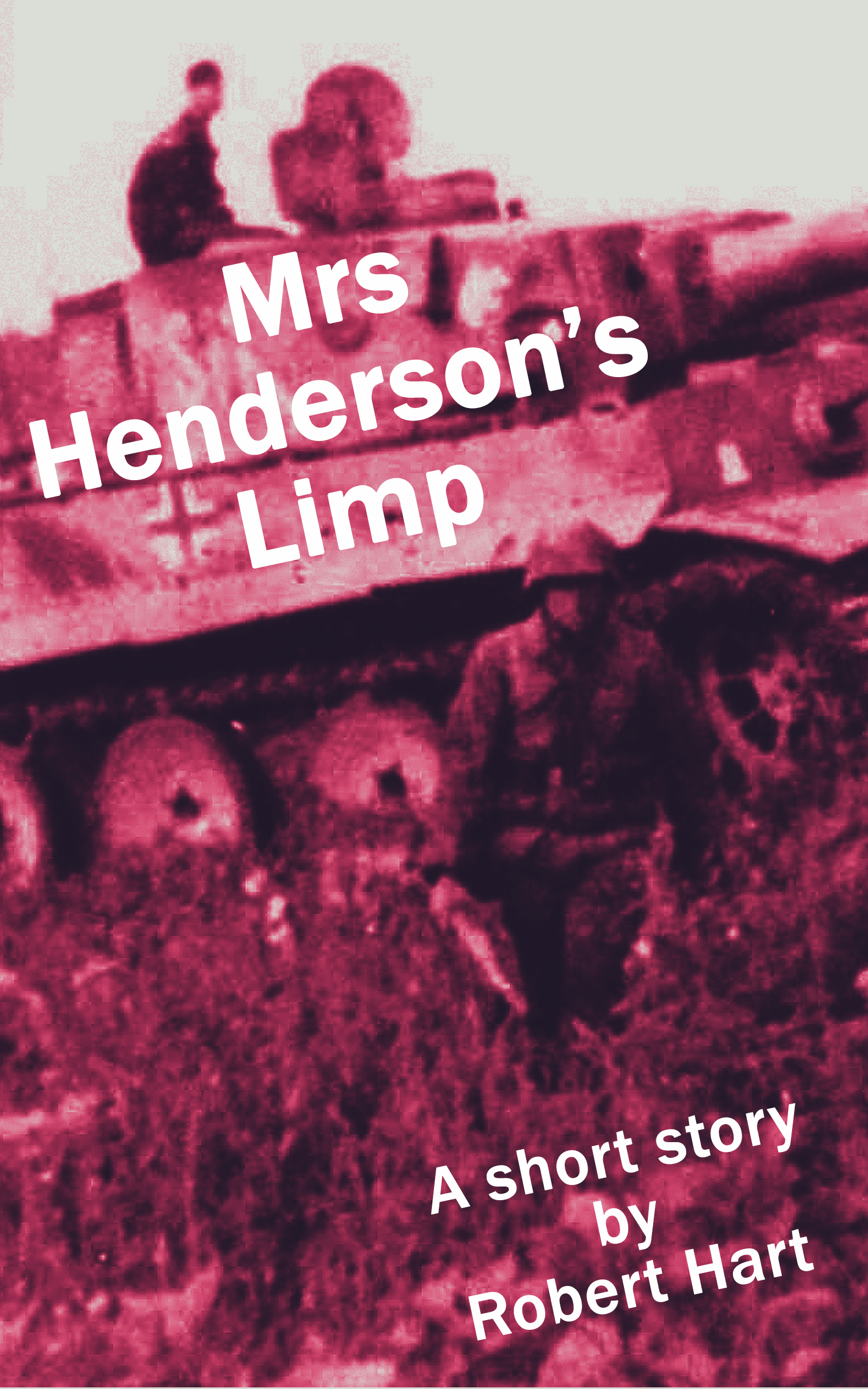 FREE: Mrs Henderson’s Limp by Robert Hart