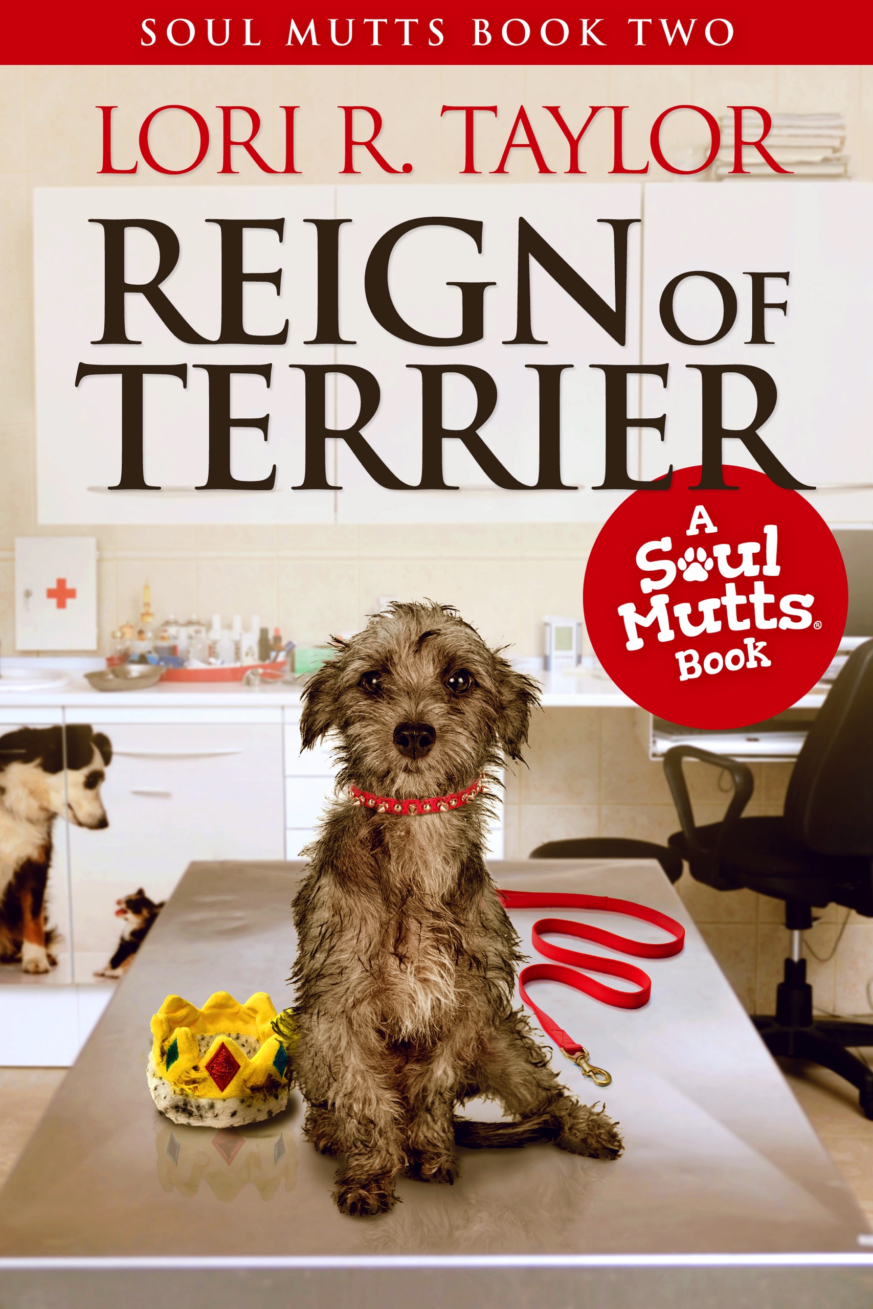 FREE: Reign of Terrier by Lori R. Taylor