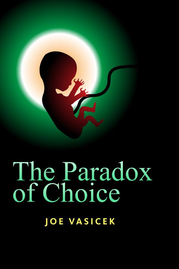 FREE: The Paradox of Choice: A Short Story by Joe Vasicek