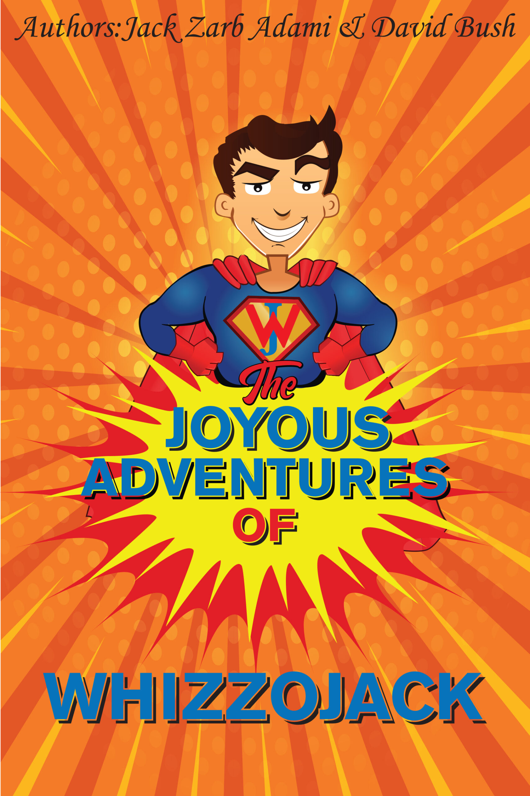 FREE: The Joyous Adventures of Whizzojack by Jack Zarb Adami & David Bush