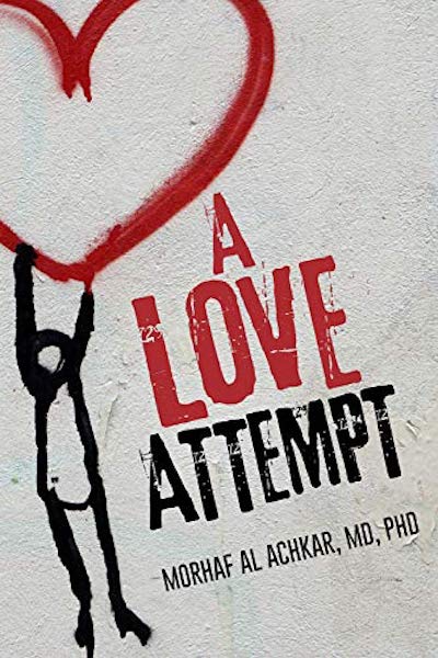 FREE: A Love Attempt: Your Practical Guide to Love by Morhaf Al Achkar