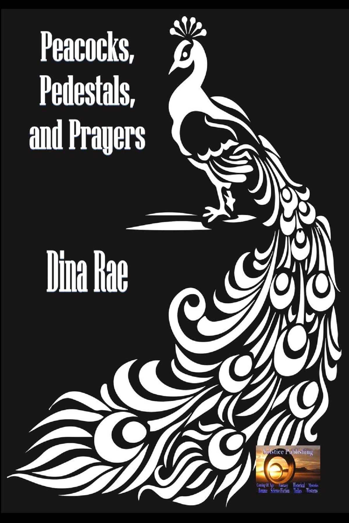 FREE: Peacocks, Pedestals, and Prayers by Dina Rae