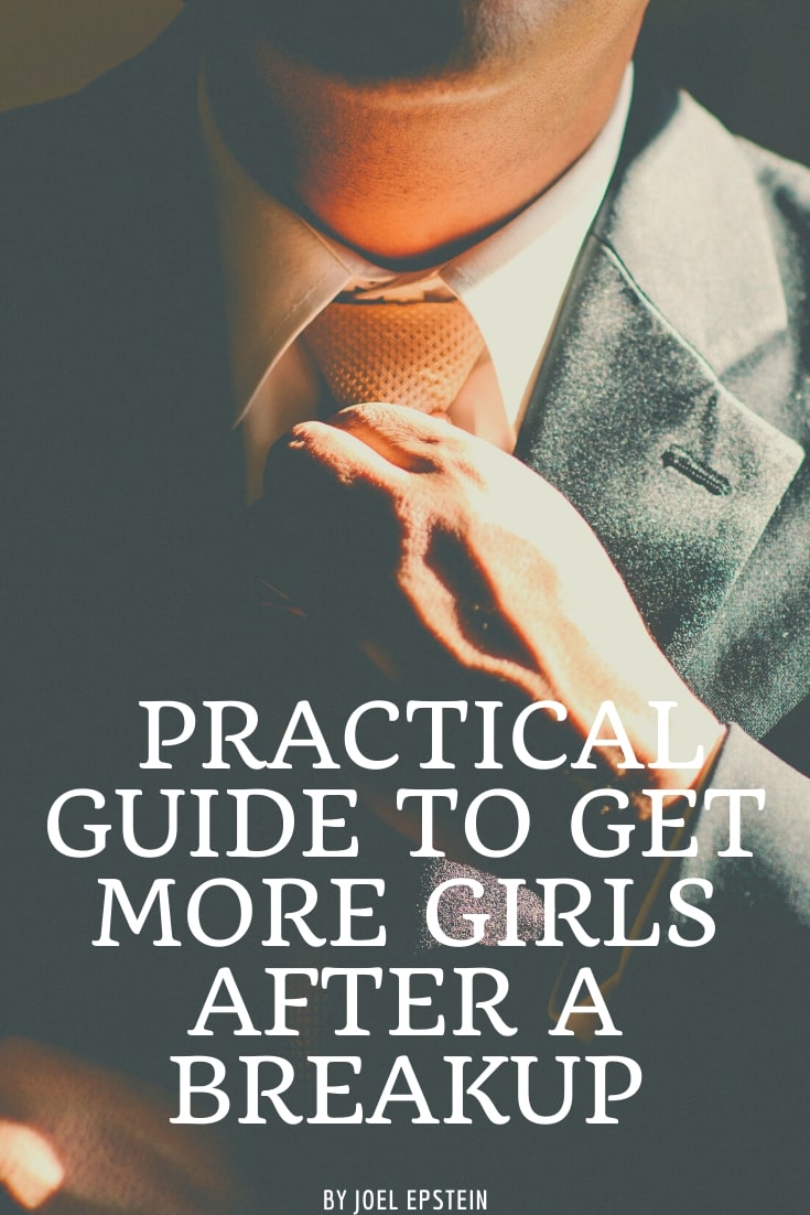 FREE: PRACTICAL GUIDE TO GET MORE GIRLS AFTER A BREAKUP by joel epstein