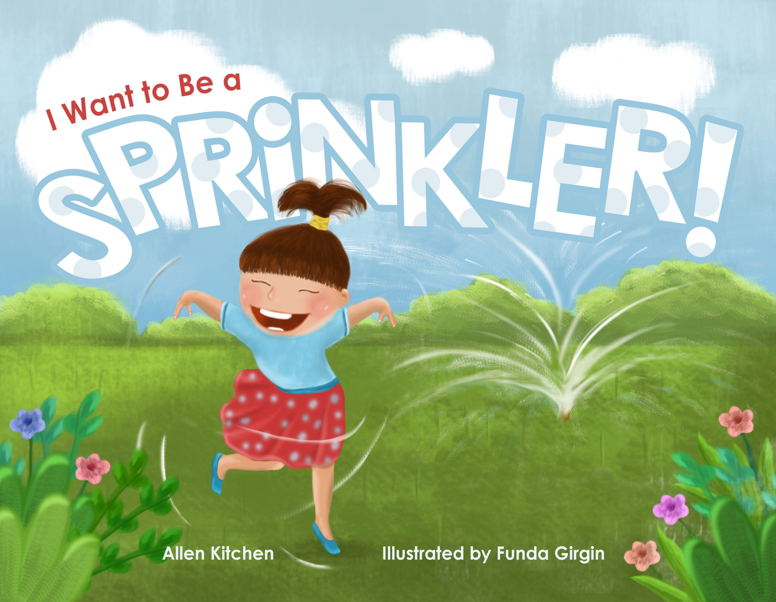 FREE: I Want To Be a Sprinkler by Allen Kitchen