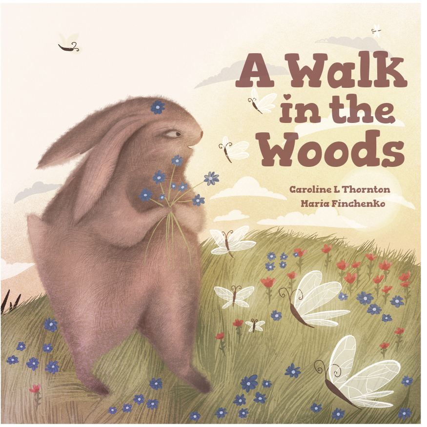 FREE: A Walk in the Woods by Caroline L Thornton