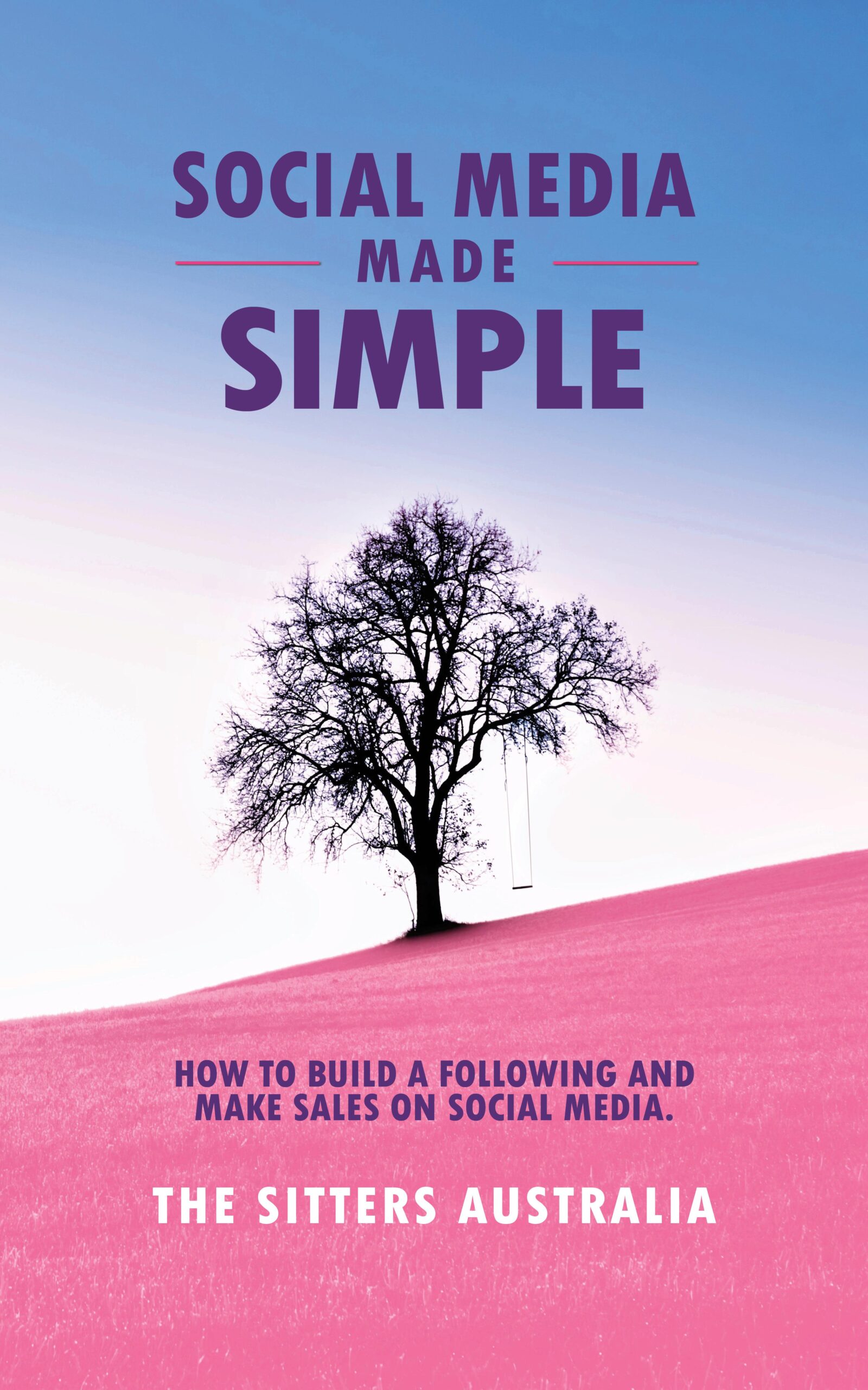FREE: Social Media Made Simple by Sian Evans