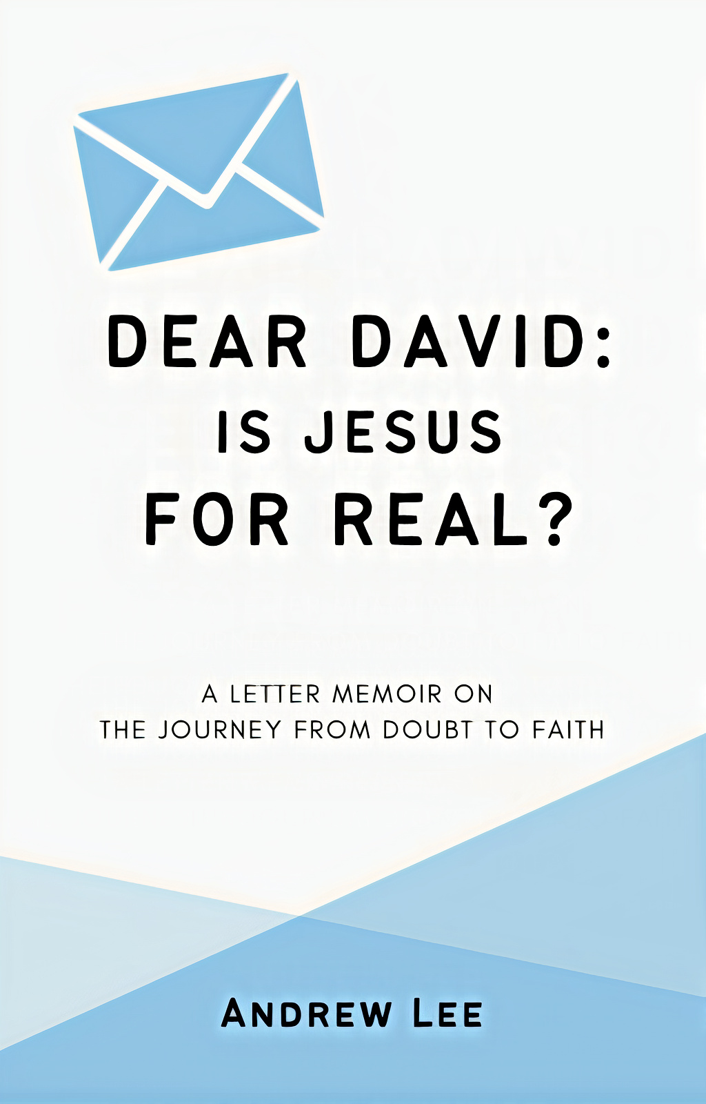 FREE: Dear David: Is Jesus for Real? by Andrew Lee