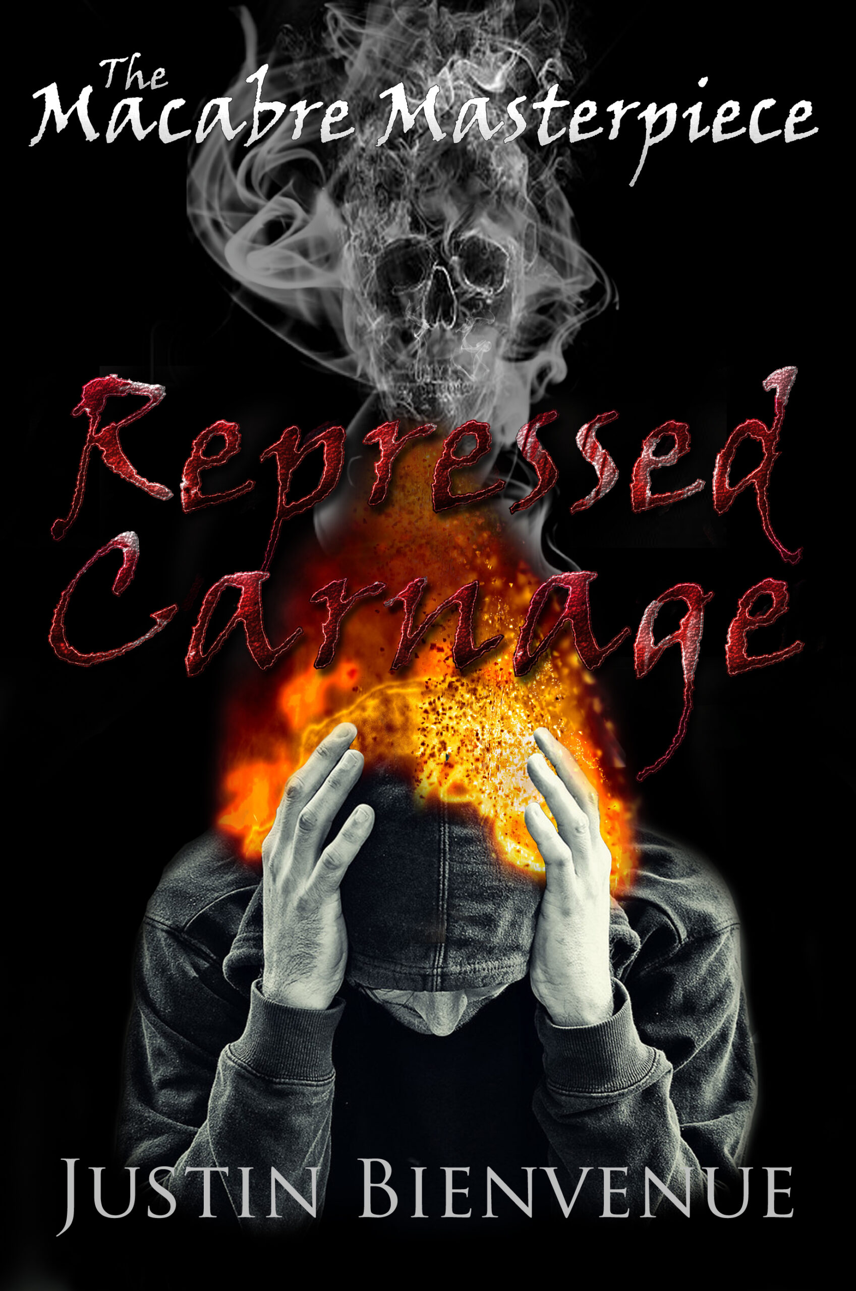 FREE: The Macabre Masterpiece: Repressed Carnage by Justin Bienvenue