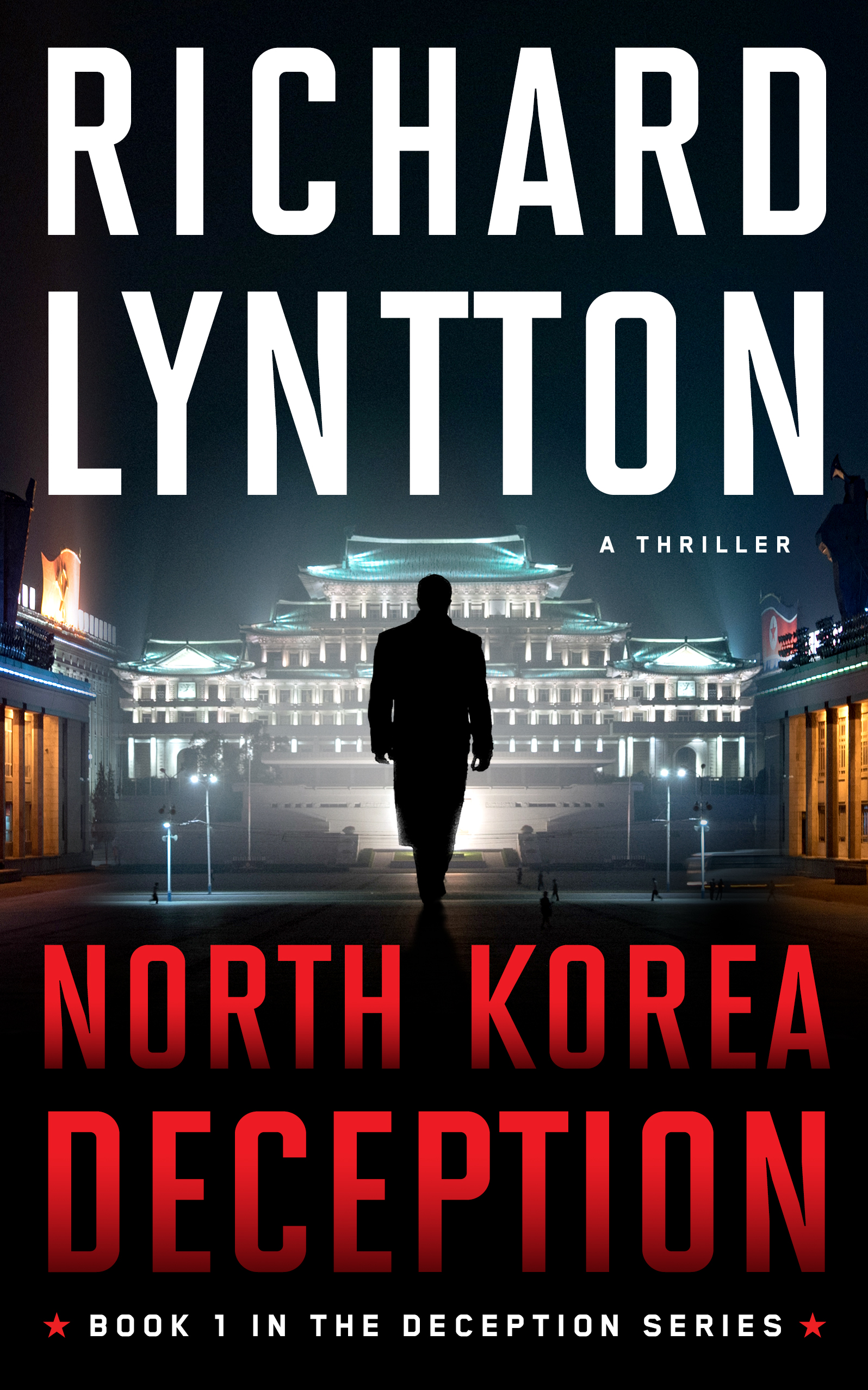 FREE: NORTH KOREA DECEPTION by Richard Lyntton