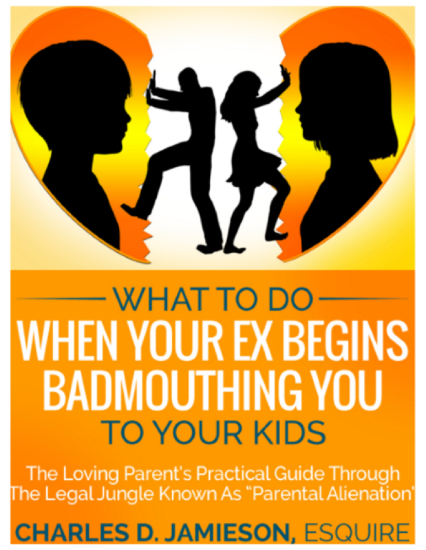 FREE: What To Do When Your Ex Begins Badmouthing You To Your Kids by Charles D. Jamieson