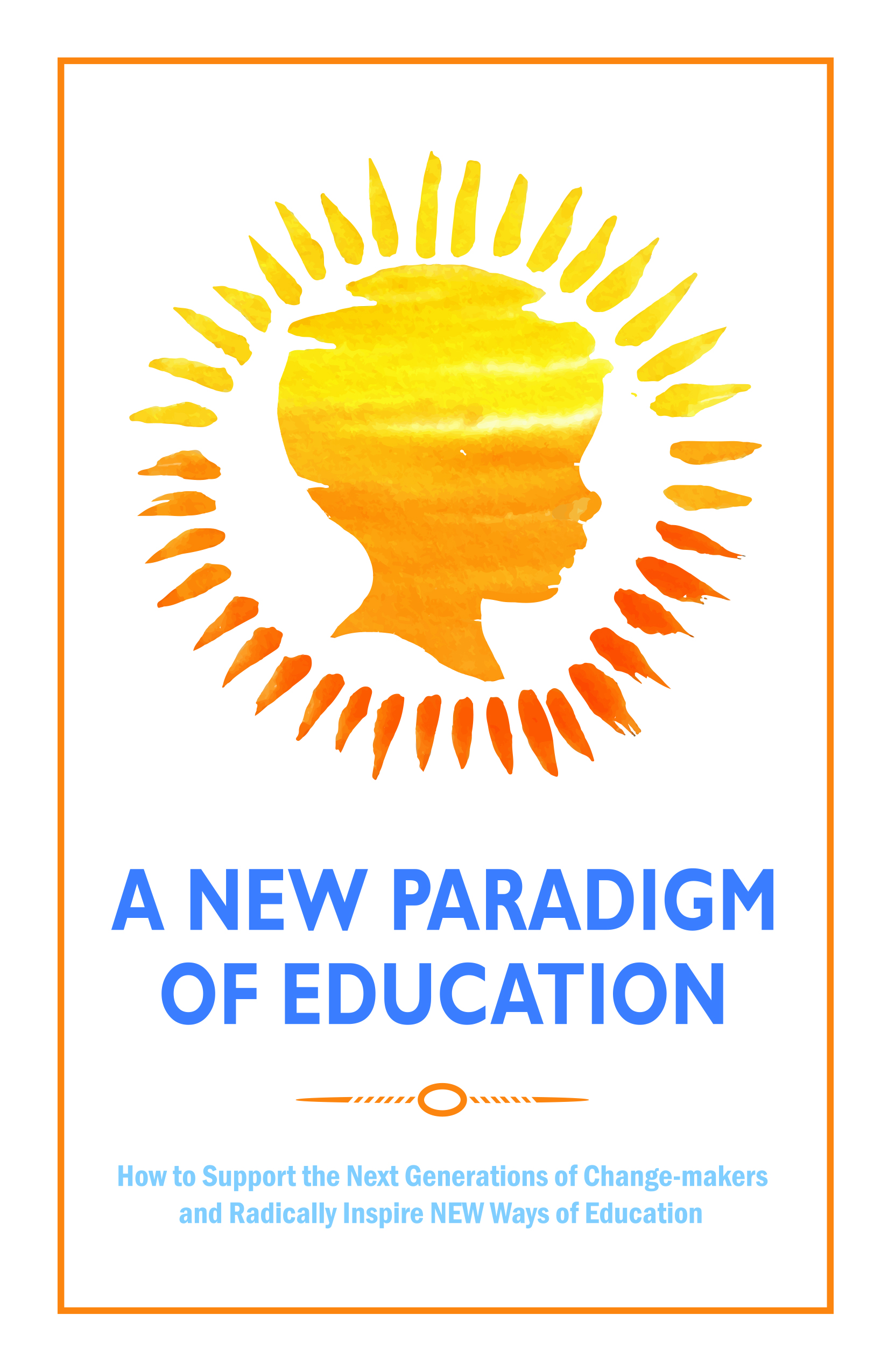 FREE: A New Paradigm of Education by Monique Sayers