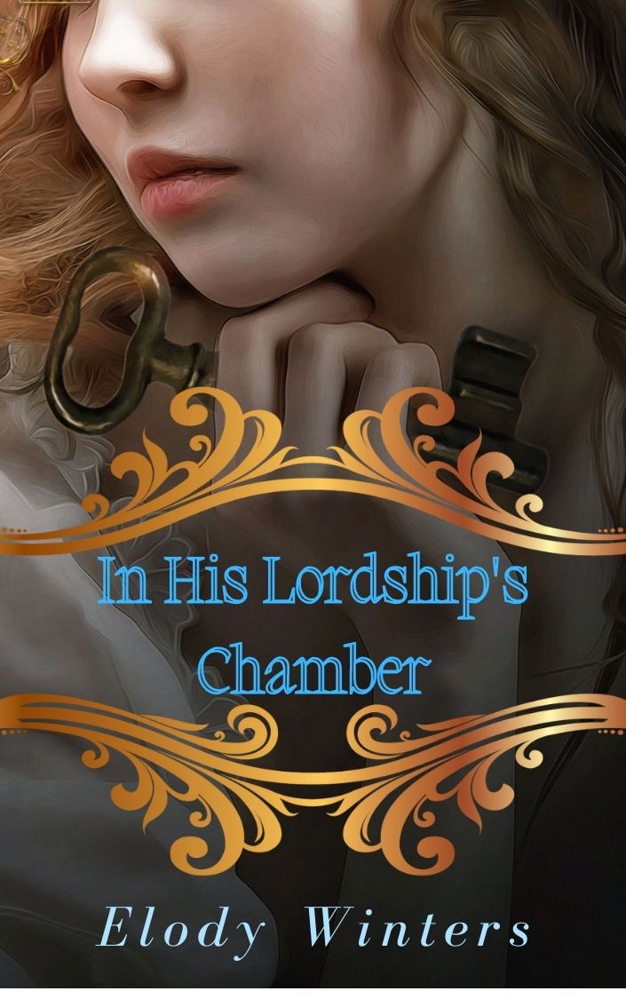 FREE: In His Lordship’s Chamber by Elody Winters