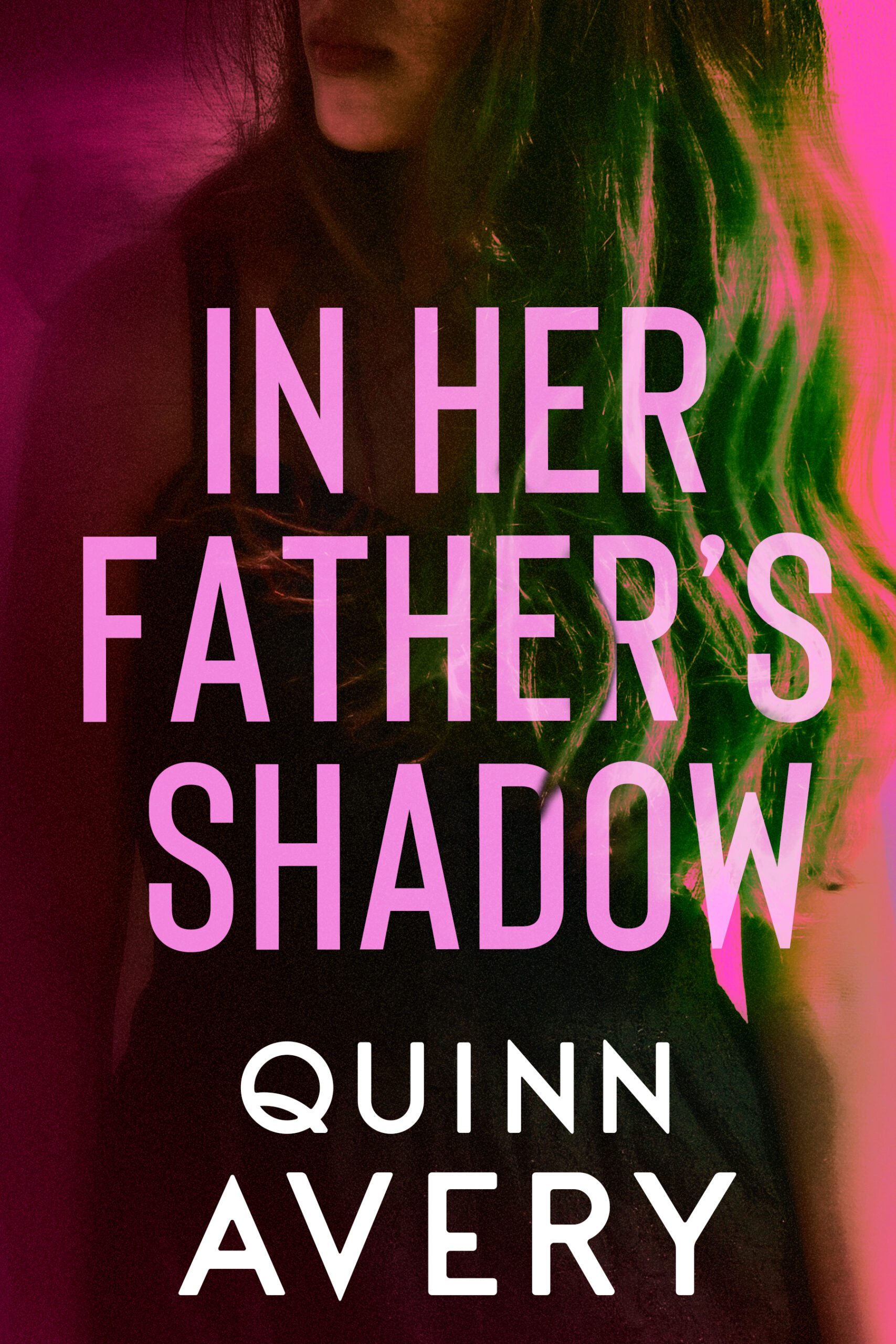 FREE: In Her Father’s Shadow by Quinn Avery