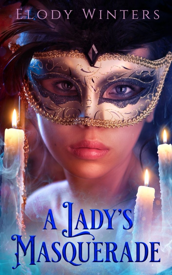 FREE: A Lady’s Masquerade by Elody Winters