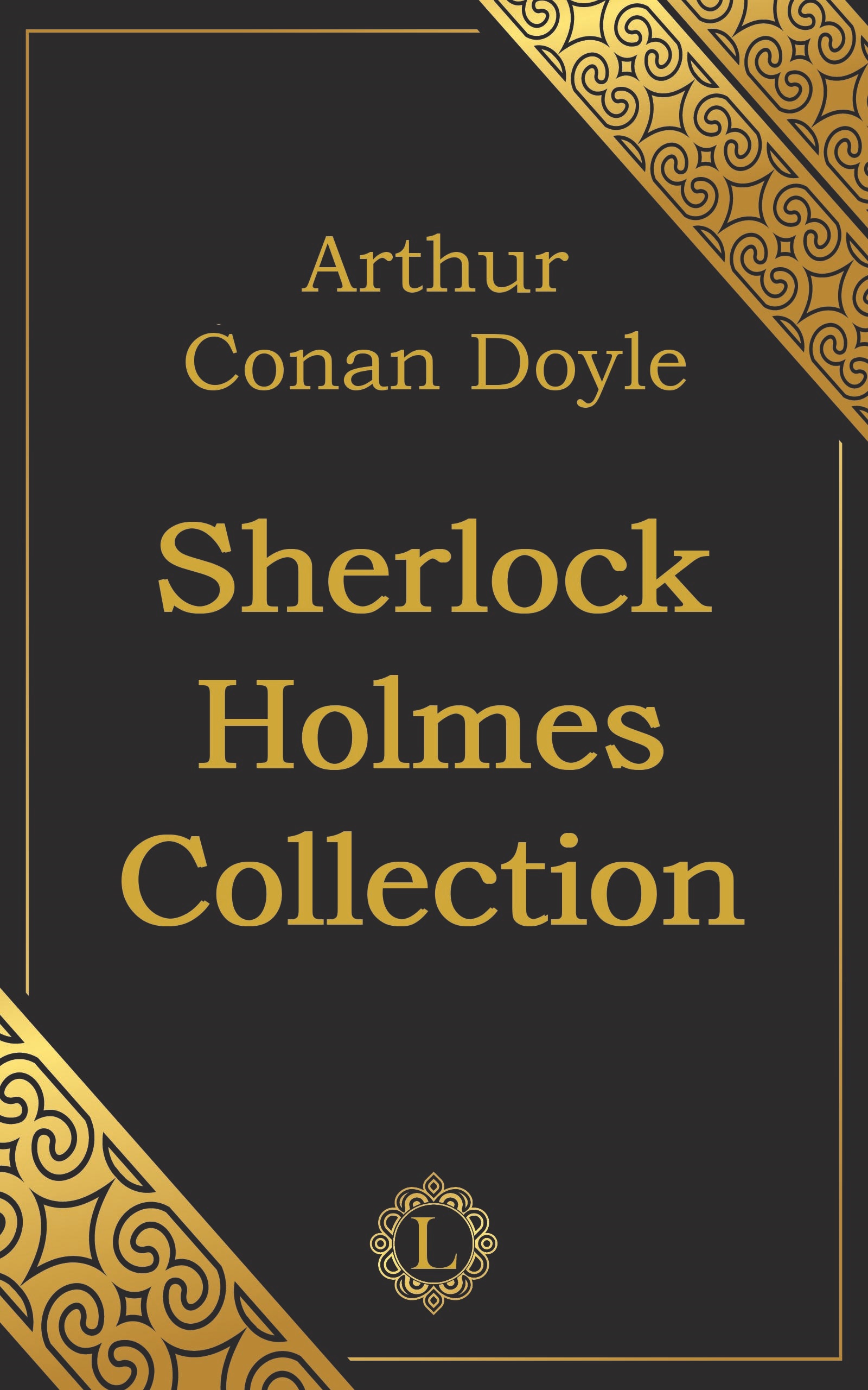 FREE: Sherlock Holmes Collection by Arthur Conan Doyle
