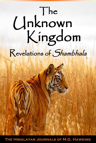 FREE: The Unknown Kingdom, Revelations of Shambhala: Secrets of the Ancient World by M.G. Hawking and Jenna Wolfe Ph.D.