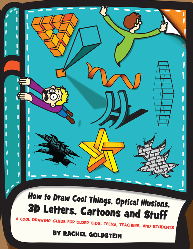 FREE: How to Draw Cool Things, Optical Illusions, 3D Letters, Cartoons and Stuff by Rachel Goldstein
