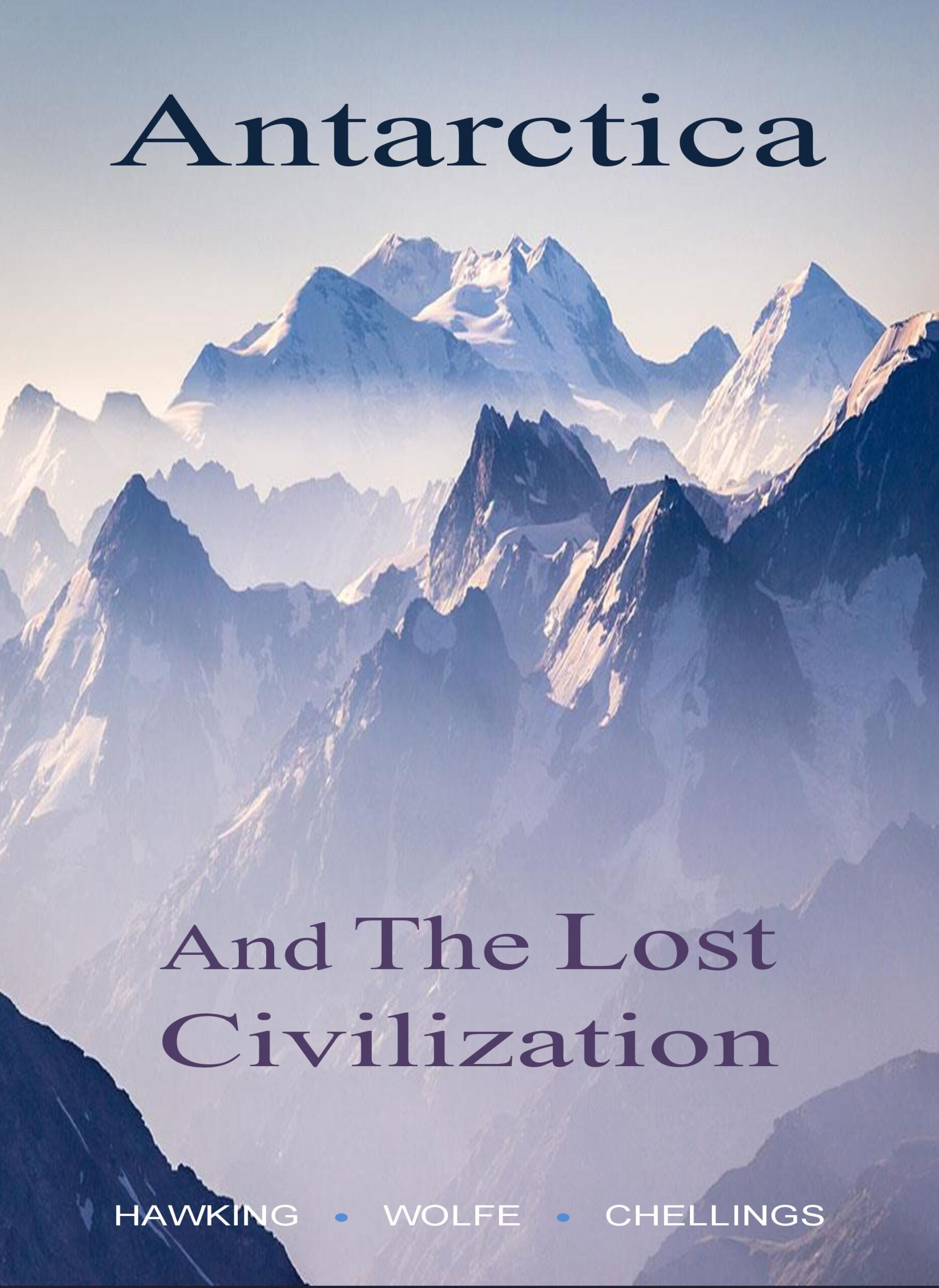 FREE: Antarctica and The Lost Civilization by M.G. Hawking, Jenna Wolfe Ph.D.