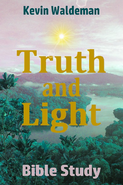 FREE: Truth and Light by Kevin Waldeman