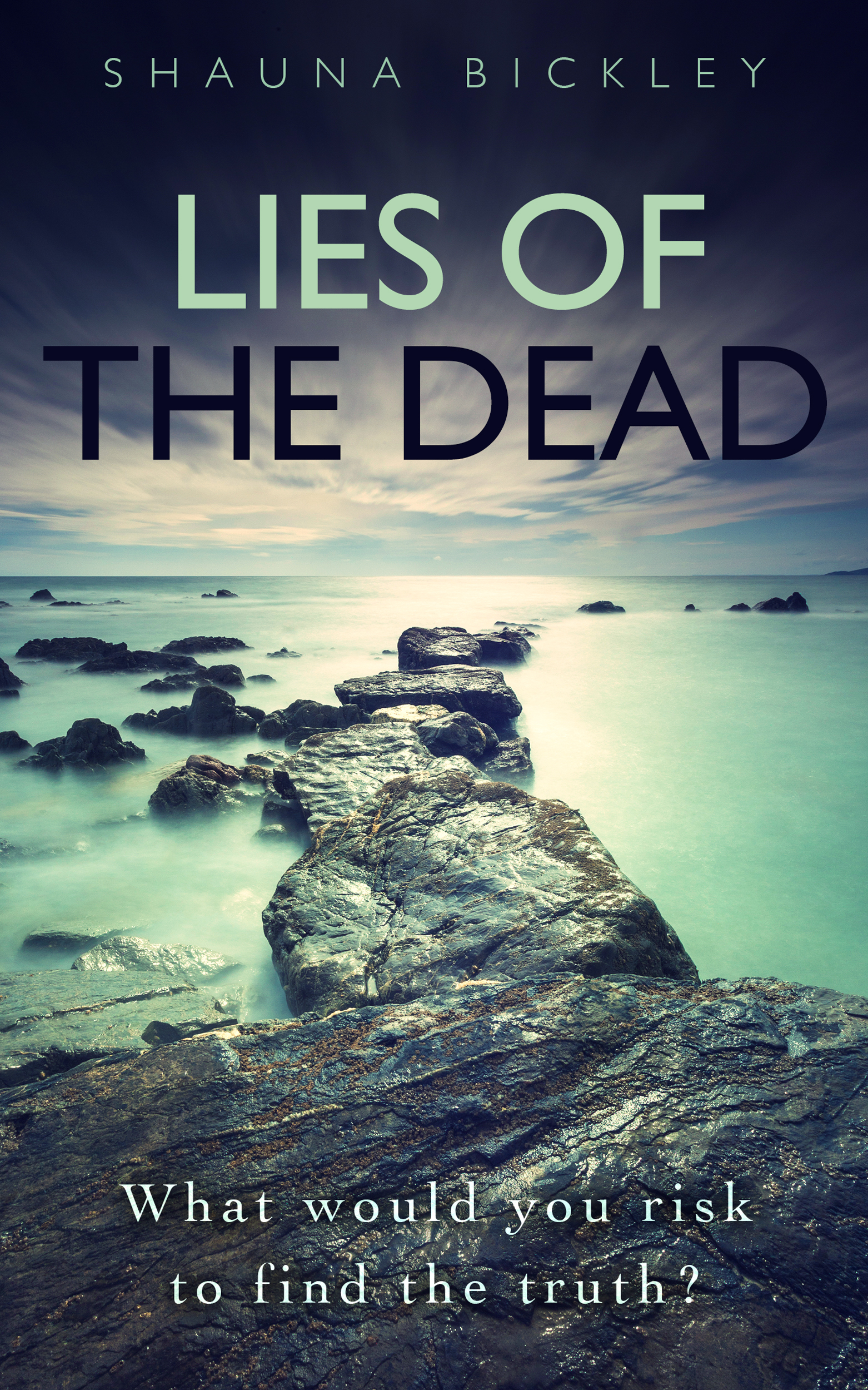 FREE: Lies of the Dead by Shauna Bickley