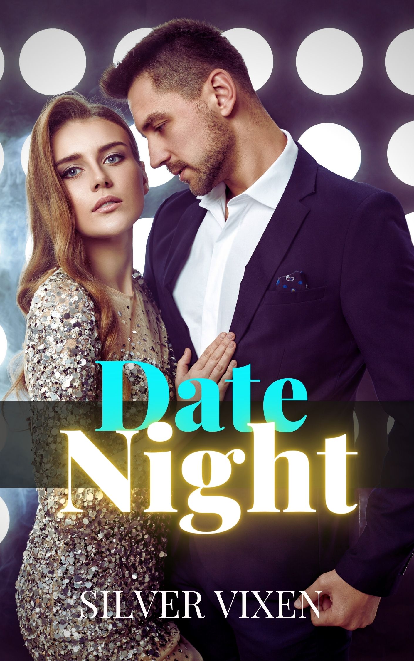 FREE: Date Night (Daddy’s princess erotic romance) by Silver Vixen