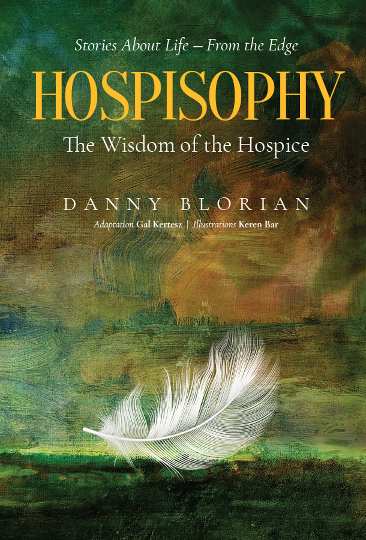 FREE: Hospisophy : The Wisdom of the Hospice by Danny Blorian