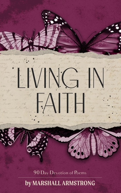 Living In Faith: A 90-Day Devotional by Marshall Armstrong