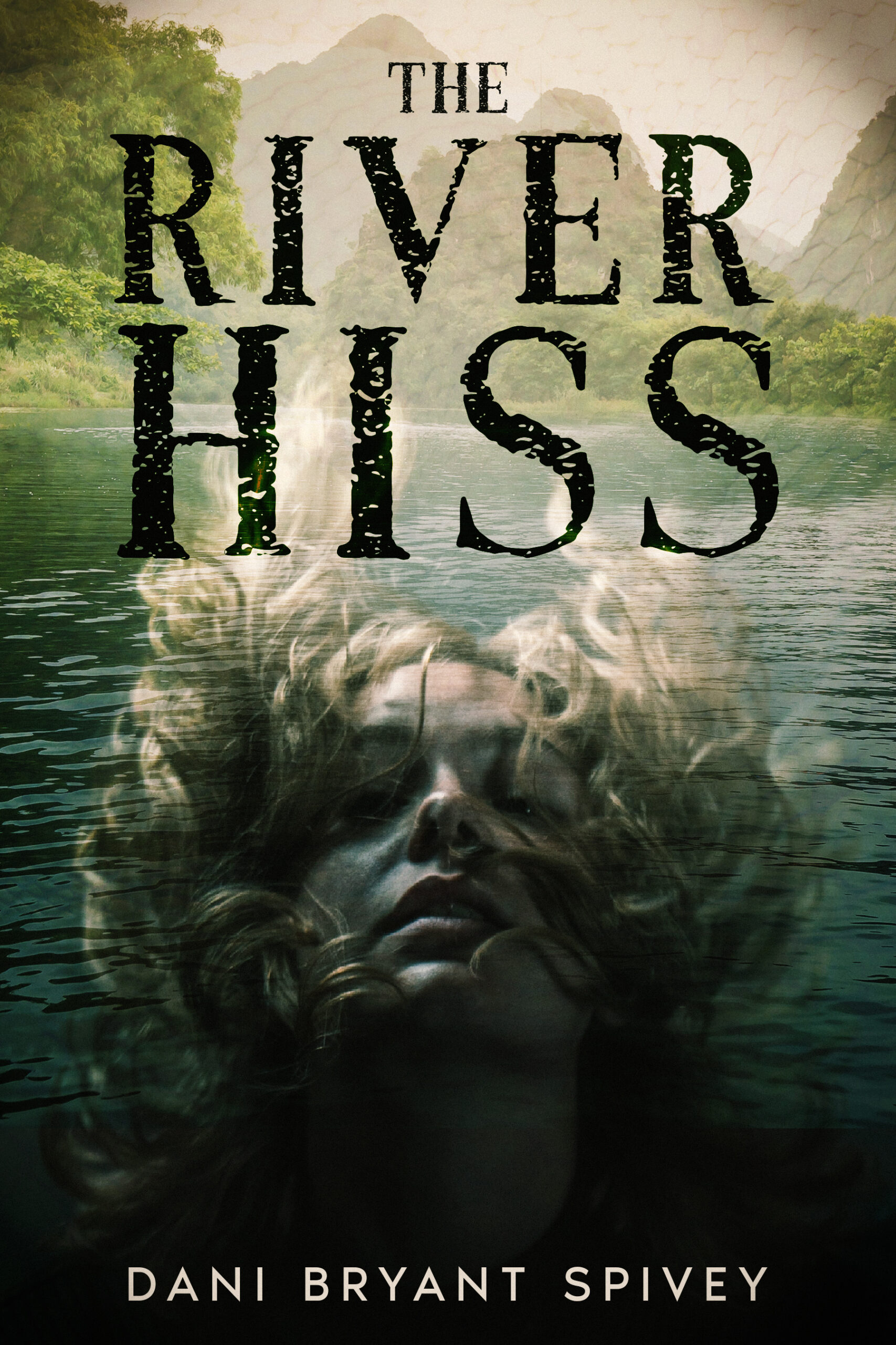 FREE: The River Hiss by Dani Bryant Spivey