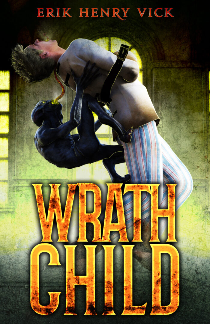 FREE: Wrath Child by Erik Henry Vick