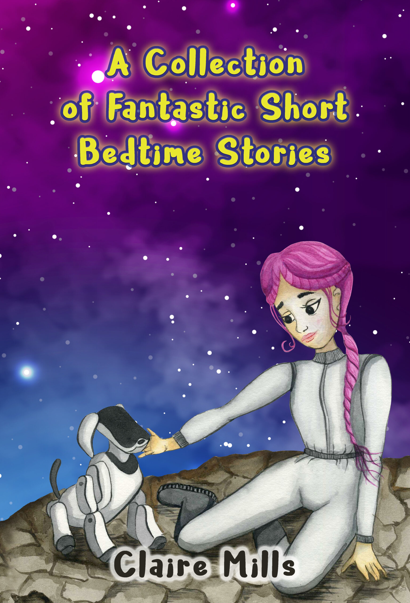 FREE: A Collection of Fantastic Short Bedtime Stories by Claire Mills