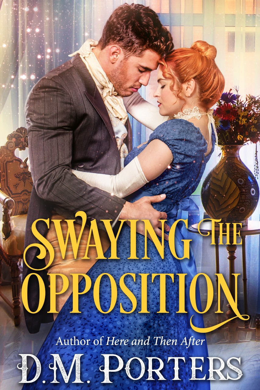 FREE: Swaying the Opposition by D.M. Porters