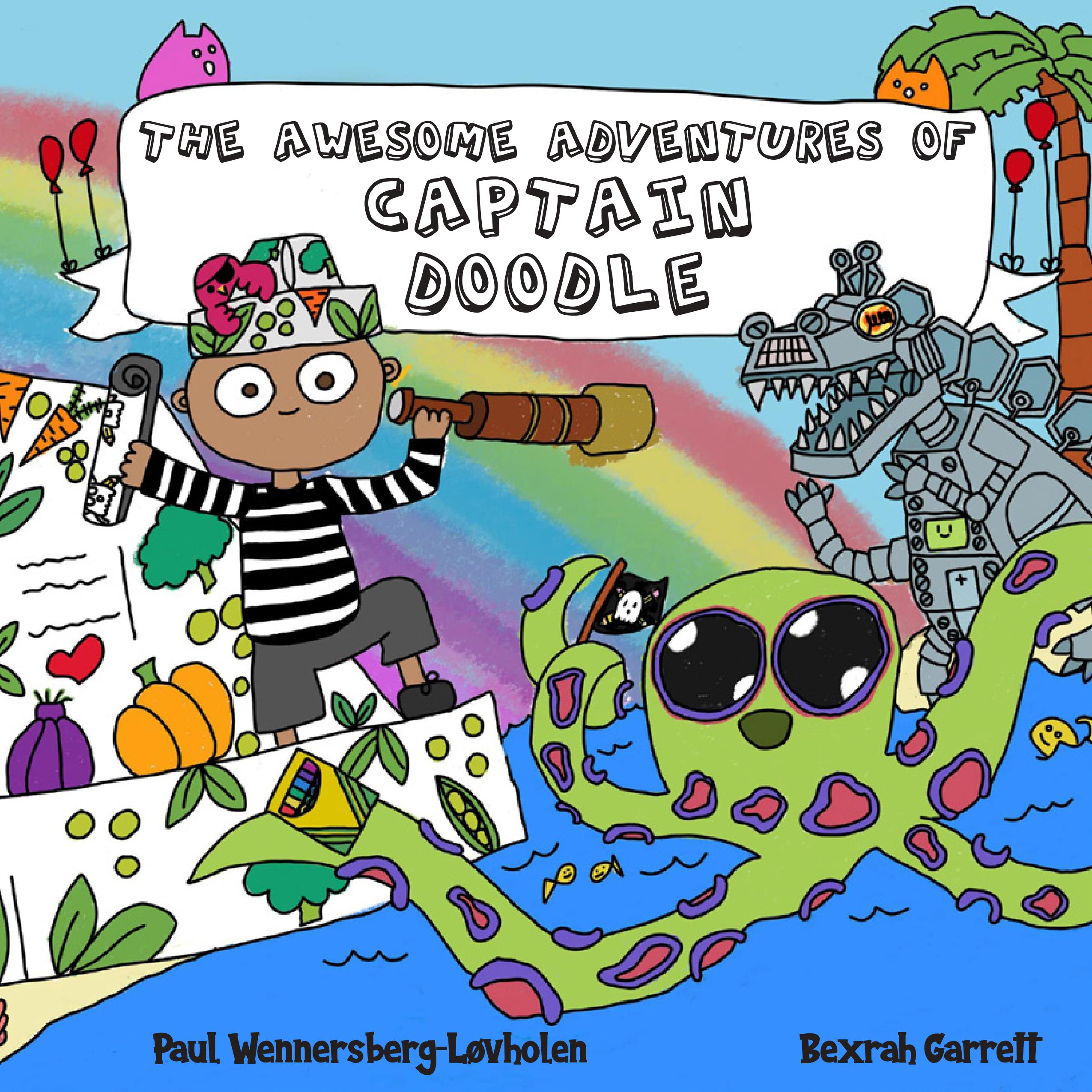 FREE: The Awesome Adventures of Captain Doodle by Paul Wennersberg-Løvholen
