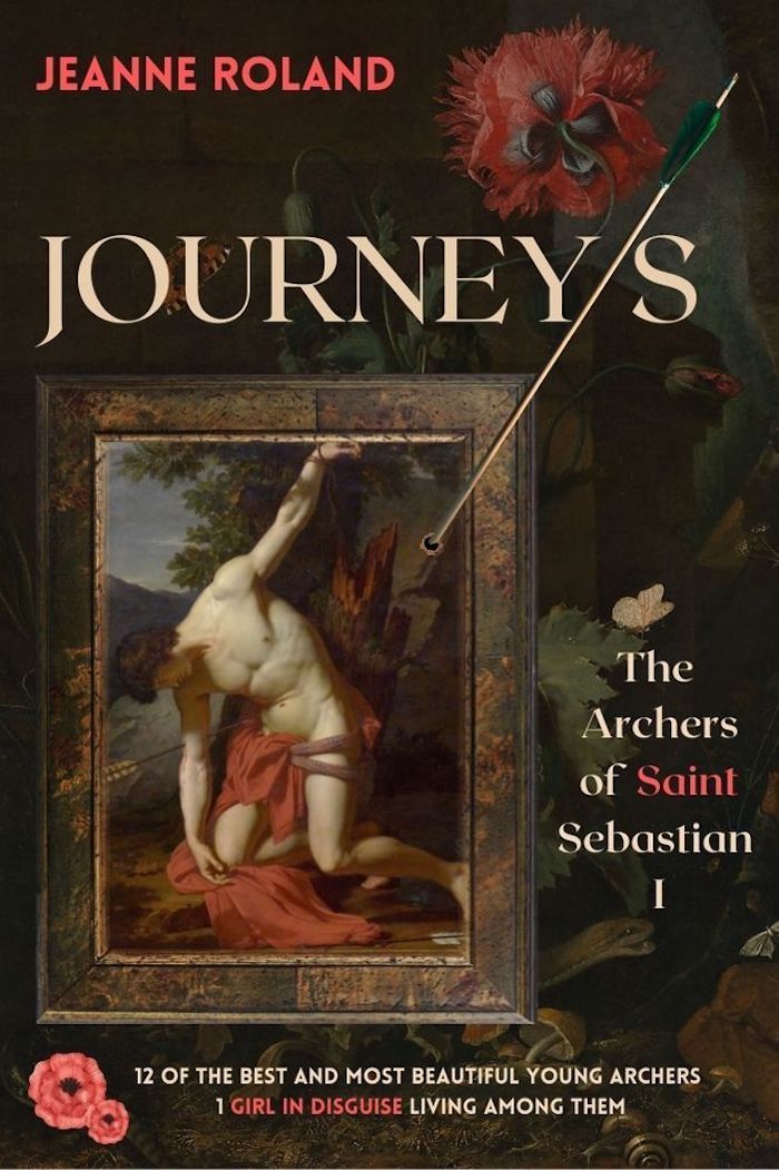 FREE: Journeys: the Archers of Saint Sebastian by Jeanne Roland