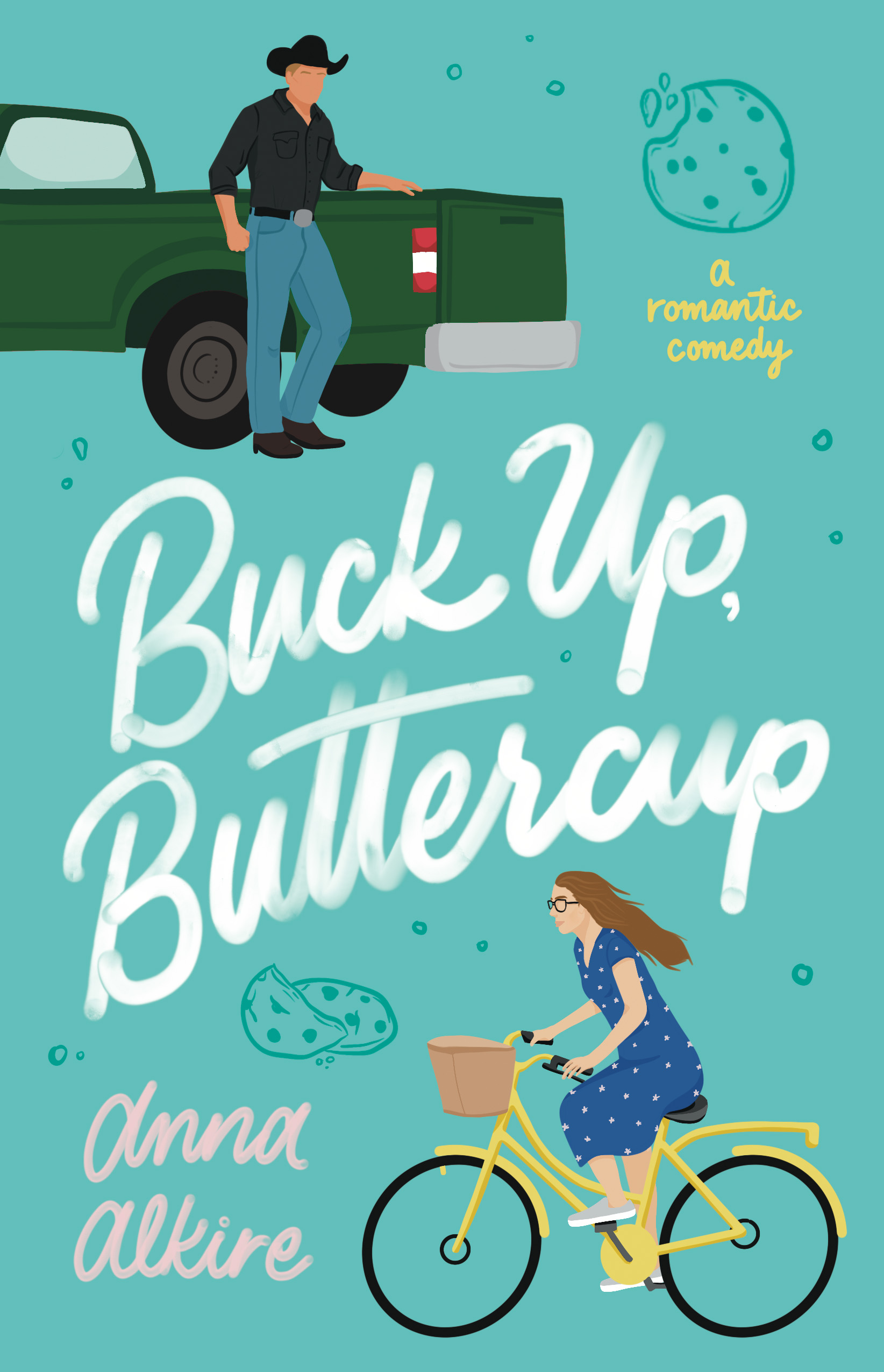 Buck Up, Buttercup by Anna Alkire