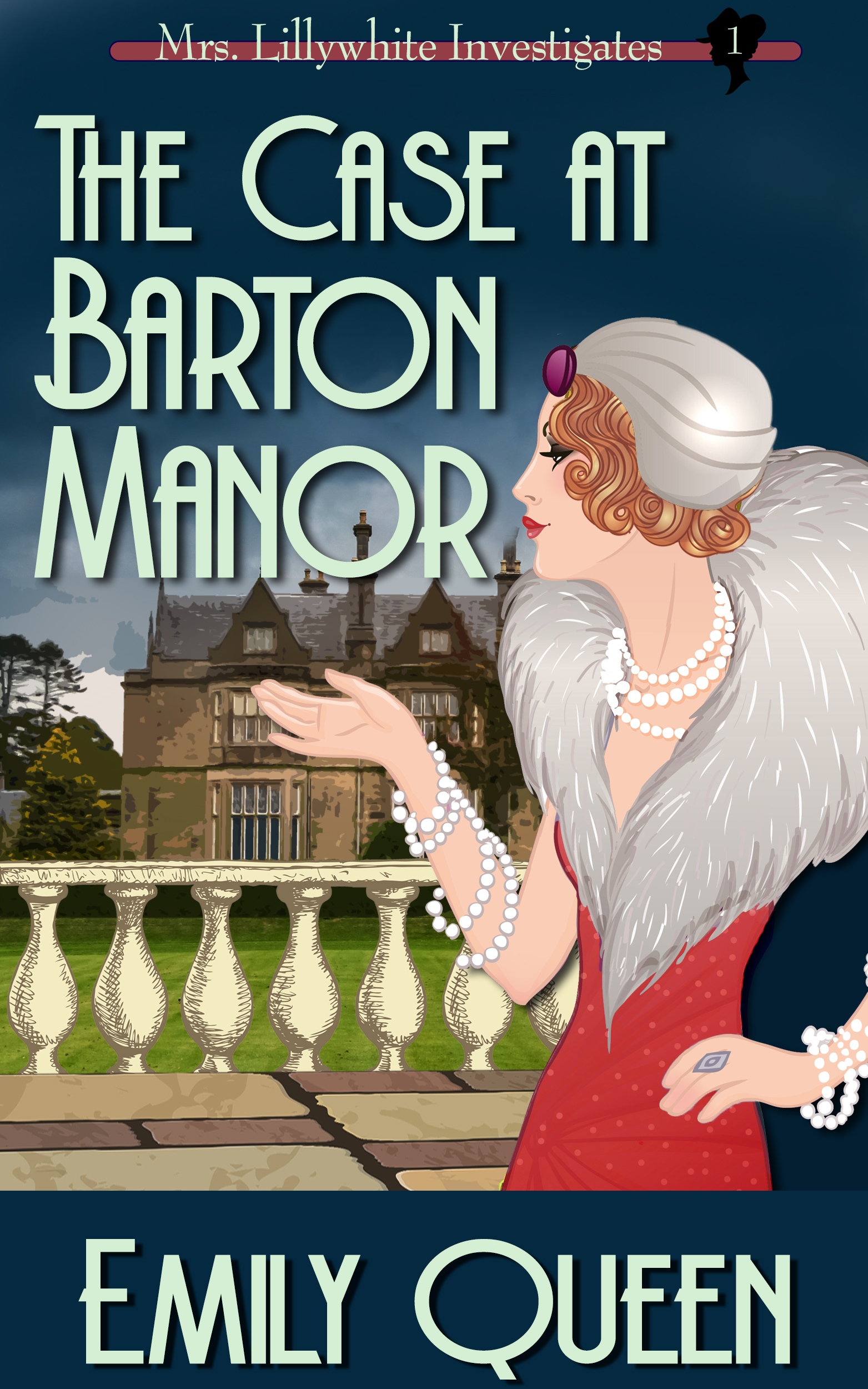 FREE: The Case at Barton Manor (Mrs. Lillywhite Investigates #1) by Emily Queen