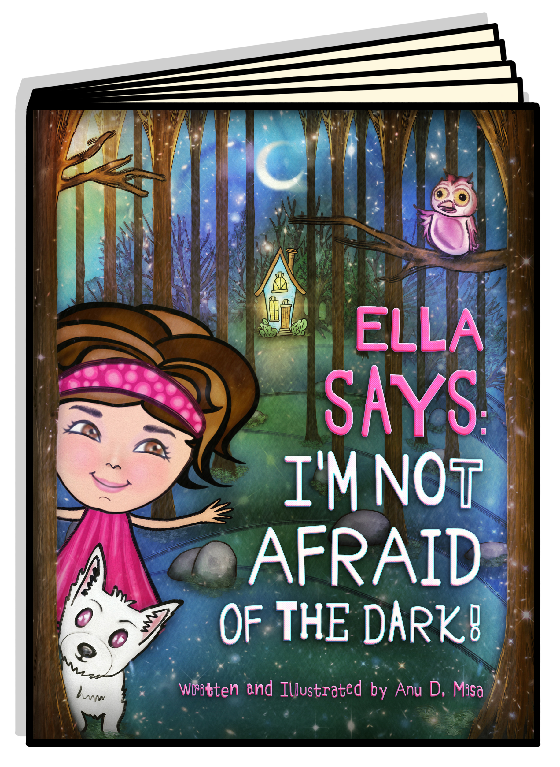 FREE: Ella Says: I’m Not Afraid of the Dark! by Anu D. Misa