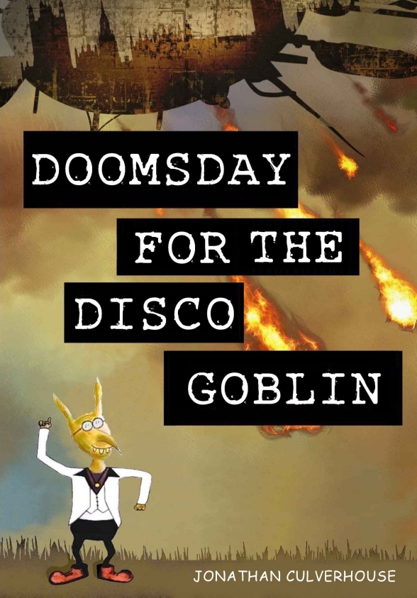 FREE: Doomsday for the Disco Goblin by Jonathan Culverhouse