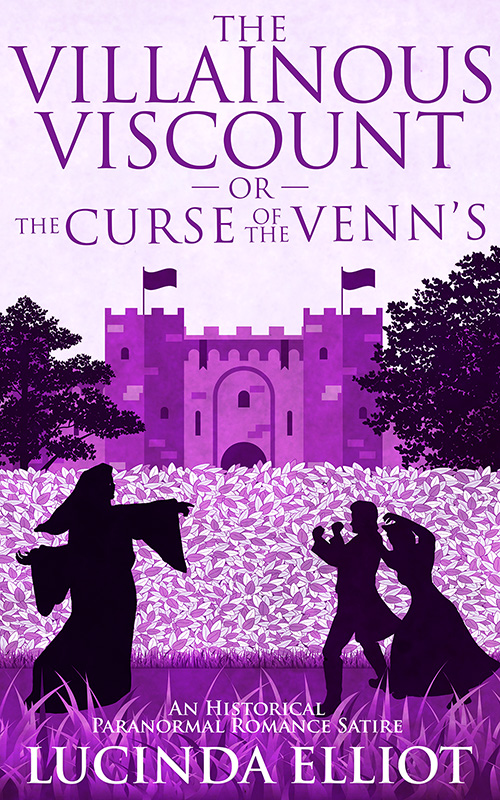 FREE: The Villainous Viscount Or The Curse of the Venns by Lucinda Elliot