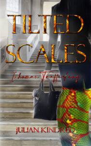 FREE: Tilted Scales: Inhuman Trafficking by Julian Kindred