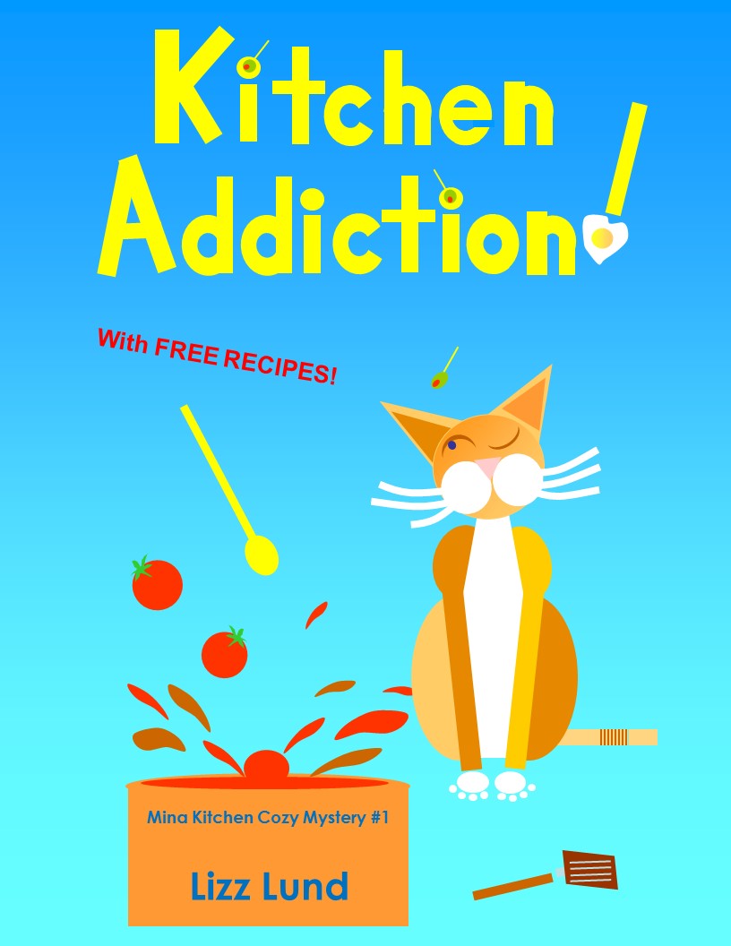 FREE: Kitchen Addiction! by Lizz Lund