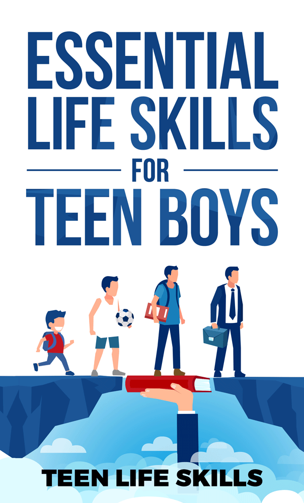 FREE: Essential Life Skills for Teen Boys by Teen Life Skills