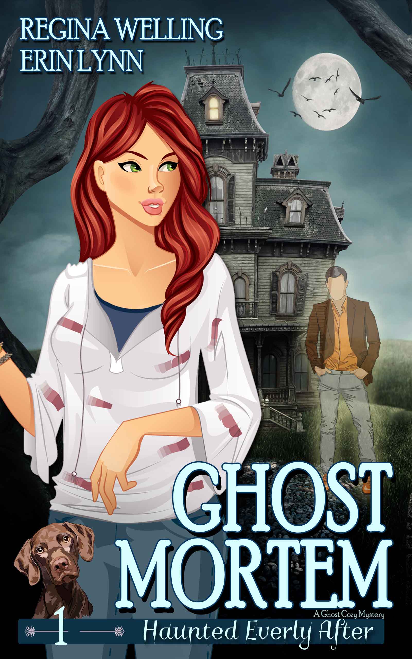 FREE: Ghost Mortem: A Ghost Cozy Mystery Series (Haunted Everly After Book 1) by ReGina Welling & Erin Lynn