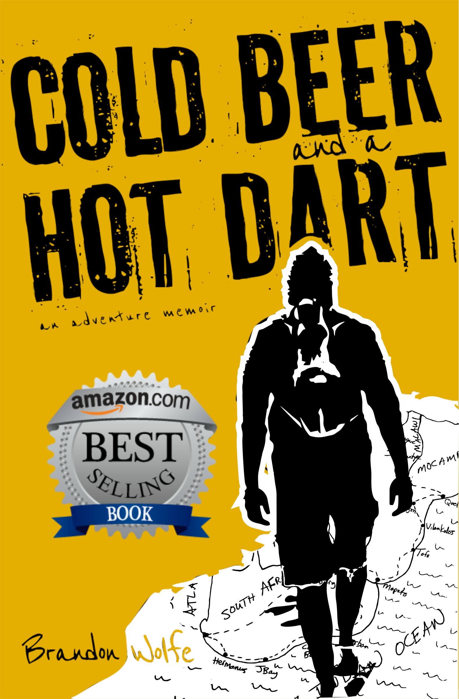 FREE: Cold Beer and a Hot Dart by Brandon Wolfe